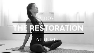 THE RESTORATION | MOOV at HOME | 1 hour rejuvenation practice