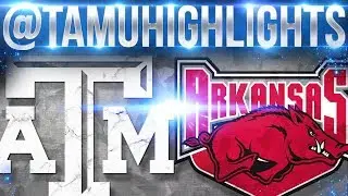 Texas A&M Highlights vs Arkansas 09-23-2017 ᴴᴰ