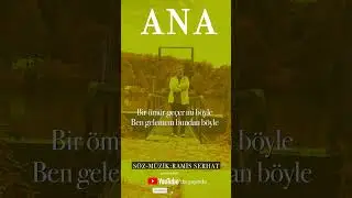 Ana - Ramis Serhat #shorts