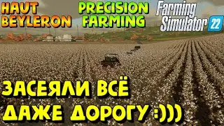Farming Simulator 22 - ГОЛОПОПЫ в Haut-Beyleron #FarmingSimulator22 #HautBeyleron #PrecisionFarming