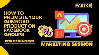 How to Promote Gumroad Product on Facebook Groups | Facebook Group Posting Strategies | Gumroad #05
