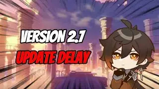 Things to do DURING the 2.7 DELAY | Genshin Impact