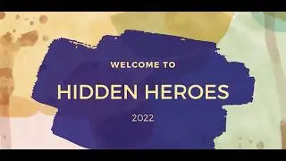 2022 Hidden Heroes Recognition - Final Production