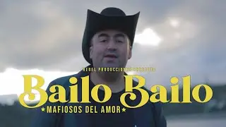 MAFIOSOS DEL AMOR - BAILO BAILO ( VideoClip Oficial )