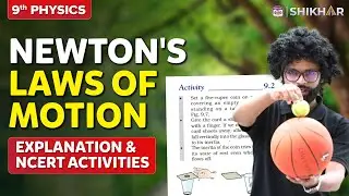 Newton's Laws of Motion | Explanation and NCERT Activities |  Force and Laws of Motion |SHIKAR 2024|
