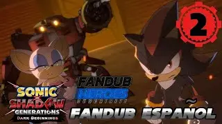 ENCONTRANDO EL CAMINO| SONIC X SHADOW GENERATIONS DARK BEGINNINGS EPISODIO 2: Fandub Español