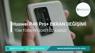 Huawei P40 Pro+ Ekran ve Cam Değişimi & Tamiri