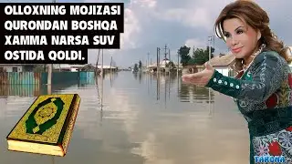 OLLOXNING MOJIZASI XAMMA NARSA SUV OSTIDA QOLDI LEKIN QURON KITOBGA ZIYON YETMADI, YULDUZ USMONIVADA