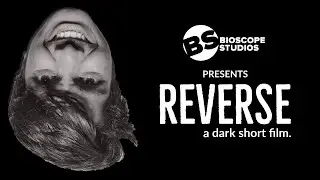 REVERSE | A Dark Short Film | Bioscope Studios | VIT AP University