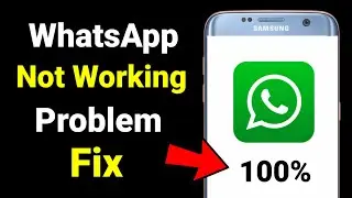 How to Fix WhatsApp is not working in my phone | Why my WhatsApp is not working