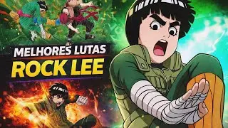 AS 5 MELHORES LUTAS DE ROCK LEE (NARUTO)