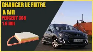 Changer le filtre à air sur Peugeot 308 1.6 HDi - Tutoriel