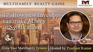 17: How new Investors can make Money in Syndication