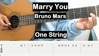 Marry You Guitar Tutorial One String (Bruno Mars) Guitar Tabs Single String Guitar Lessons Beginners