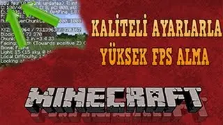 MİNECRAFT 2017 ( Kaliteli Ayarda Yüksek '' FPS '' Alma )