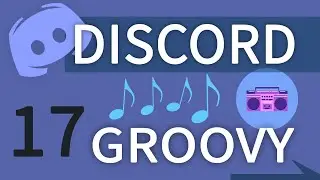 DISCORD (#17) — PORADNIK – GROOVY — Bot muzyczny — Odtwarzaj muzykę na kanale