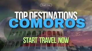 Comoros Top 10 Places to Visit - Top Destinations