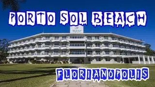 Hotel Porto Sol Beach - Florianópolis