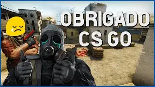 Obrigado CS GO (Tributo)