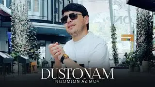 Низомчон Азимов - Дустонам (Премьера клипа, 2025) Nizomjon Azimov - Dustonam (Official Music Video)