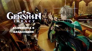SABEDORIA E SAGACIDADE - GENSHIN IMPACT