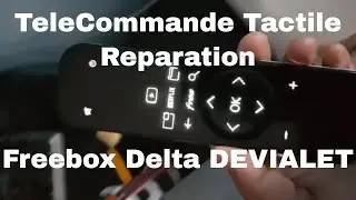 Freebox DEVIALET Telecommande Tactile REPARATION