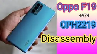 oppo f19 disassembly | teardown oppo f19 cph2219