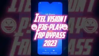 Itel vision 1 (P36 Play) frp bypass,2023
