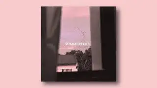 Summertime | J L 𝘭𝘰𝘧𝘪