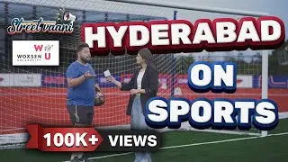 Hyderabad on Sports ft. @WoxsenUniversity  | SK Streetvani | National Sports Day 2024