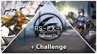 The Rides to Lake Silberneherze RS-EX-1 + CM || Arknights