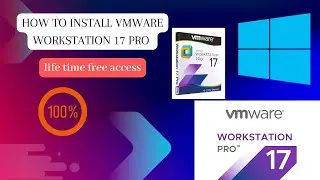 How To Install Vmware Workstation Pro 17 On Windows 10