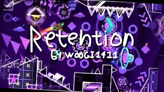 Retention by WOOGI1411 | Geometry Dash