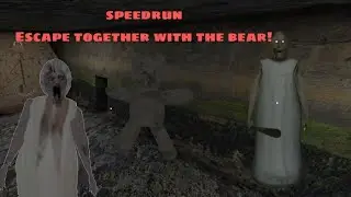 SPEEDRUN GRANNY! RUNNED AWAY WITH THE BEAR (this is my first speedrun)