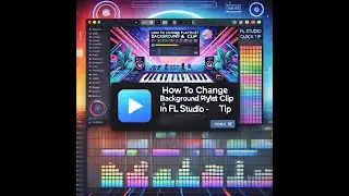 FL Studio 12 Quick Tip custom backround color pliylist clips