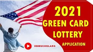 GREEN CARD LOTTERY FOR 2021 (DV 2021)