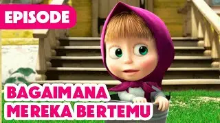 💥 Episode Baru 2024 💥 Masha dan Beruang 👧🐻 Bagaimana Mereka Bertemu 🏡🐻 (Episode 1)