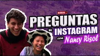 PREGUNTAS DE INSTAGRAM ft. Nancy Risol | HerreraJr.