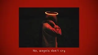 Ellise - Angels Don't Cry (Lyrics) (slow + reverb)