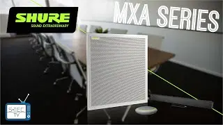 Shure MXA Series - Get the Download