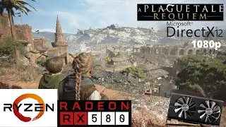 A Plague Tale: Requiem - RX 580 Benchmark Run