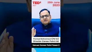 TEDxKST is happening in Kota #tedx #TEDxKST #shorts #tedtalk #pramod_maheshwari #careerpoint