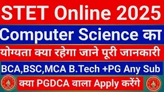 STET Online 2025 Computer Science Qualification STET Computer Science Qualification BCA,MCA BTech 