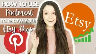 How to Grow your Etsy Sales with Pinterest Marketing - Full Beginner's Guide for Etsy Shops!