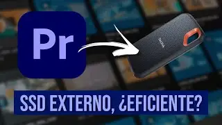 Editar video con Premiere desde un disco externo SSD 