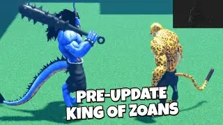 KING OF ZOANS PRE UPDATE (DV2 VS LEO)