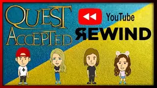 Quest Accepted Rewind | First Year on YouTube