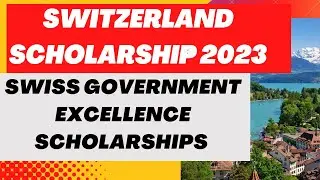 Switzerland Scholarship 2023 for International Students | Fully Funded Scholarship | in Urdu & Hindi