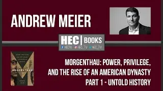 Untold History: “Morgenthau: Power, Privilege, and the Rise of an American Dynasty