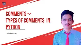 Comments In Python with example | Types of Comments | 